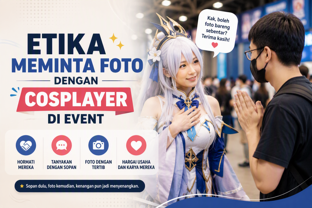 Etika Meminta Foto dengan Cosplayer di Event